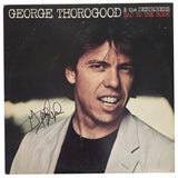 George Thorogood Signed Bad to the Bone Album COA Proof Autographed Vinyl Record