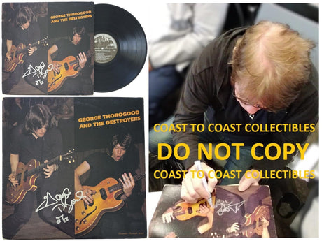 George Thorogood Signed Destroyers Album COA Proof Autographed Vinyl Record