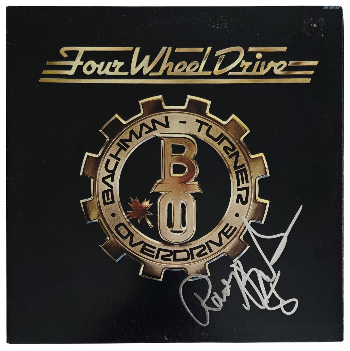 Randy Bachman Signed Bachman - Turner Overdrive Four Wheel Drive Album, Autographed Vinyl Record LP with COA and Proof