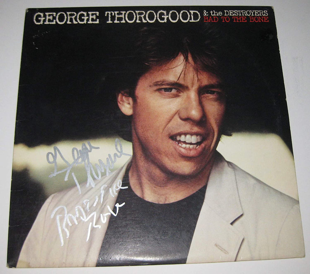 George Thorogood signed Bad to the Bone album vinyl record proof Beckett COA star